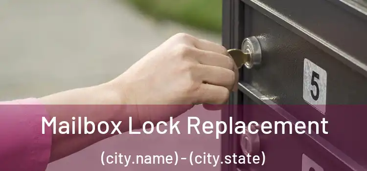  Mailbox Lock Replacement (city.name) - (city.state)